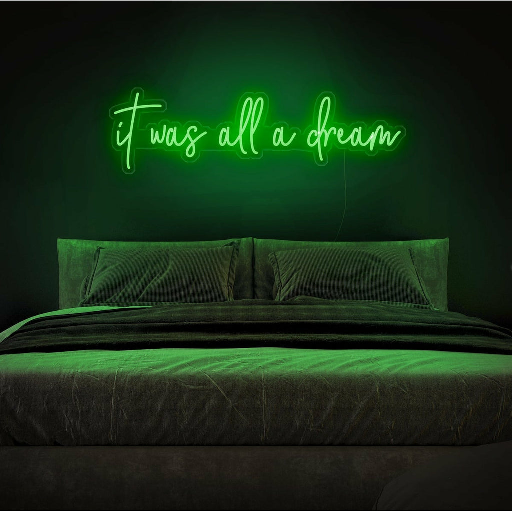 Néon LED citation "It was all a dream" de couleur verte