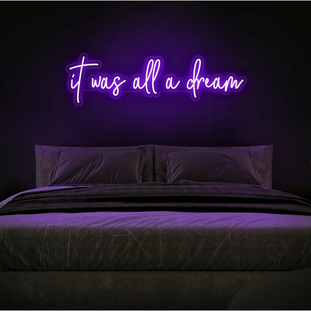 Néon LED mural avec écriture "It was all a dream"