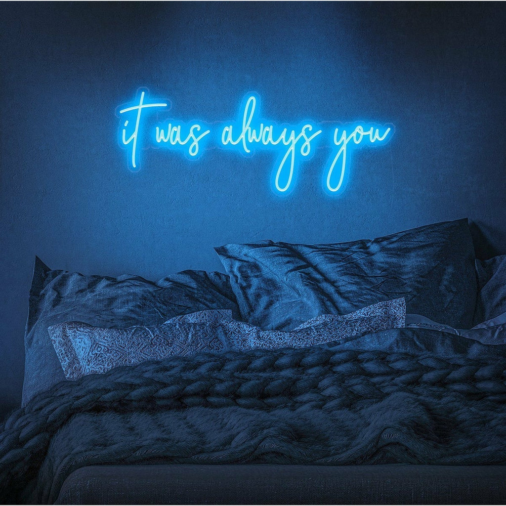 Neon "It was always you" bleu clair 